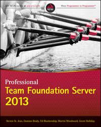 Professional Team Foundation Server 2013 - Martin Woodward