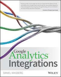 Google Analytics Integrations, Daniel  Waisberg аудиокнига. ISDN28282146