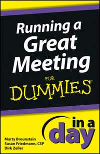 Running a Great Meeting In a Day For Dummies, Dirk  Zeller аудиокнига. ISDN28309281