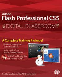 Flash Professional CS5 Digital Classroom - Fred Gerantabee