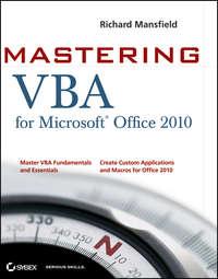 Mastering VBA for Office 2010 - Richard Mansfield