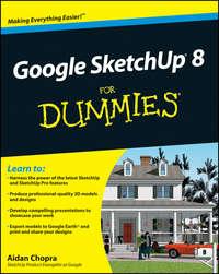 Google SketchUp 8 For Dummies - Aidan Chopra