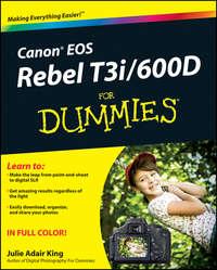 Canon EOS Rebel T3i / 600D For Dummies - Julie King
