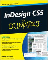 InDesign CS5 For Dummies - Galen Gruman