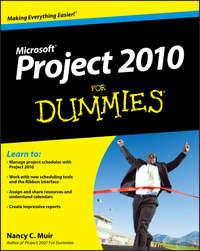 Project 2010 For Dummies - Nancy Muir