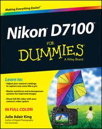 Nikon D7100 For Dummies,  аудиокнига. ISDN28316274
