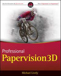 Professional Papervision3D, Michael  Lively аудиокнига. ISDN28318641