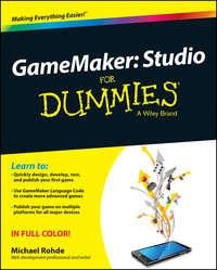 GameMaker. Studio For Dummies - Michael Rohde