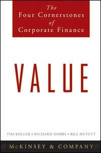 Value. The Four Cornerstones of Corporate Finance - Richard Dobbs
