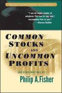 Common Stocks and Uncommon Profits and Other Writings,  аудиокнига. ISDN28960797