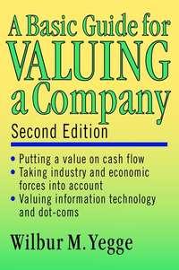 A Basic Guide for Valuing a Company,  аудиокнига. ISDN28962637