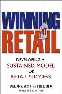 Winning At Retail. Developing a Sustained Model for Retail Success,  аудиокнига. ISDN28966069