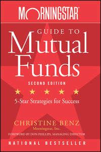 Morningstar Guide to Mutual Funds. Five-Star Strategies for Success, Christine  Benz аудиокнига. ISDN28966781