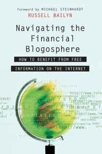 Navigating the Financial Blogosphere. How to Benefit from Free Information on the Internet, Russell  Bailyn аудиокнига. ISDN28967773