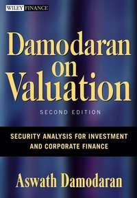 Damodaran on Valuation. Security Analysis for Investment and Corporate Finance - Aswath Damodaran