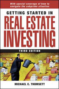 Getting Started in Real Estate Investing - Michael Thomsett