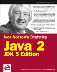 Ivor Hortons Beginning Java 2 - Ivor Horton