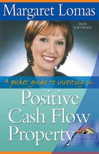 A Pocket Guide to Investing in Positive Cash Flow Property, Margaret  Lomas аудиокнига. ISDN28975549