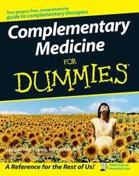 Complementary Medicine For Dummies - Jacqueline Young