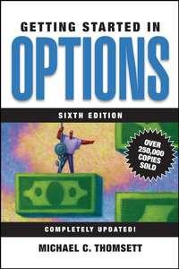 Getting Started in Options - Michael Thomsett