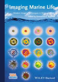 Imaging Marine Life. Macrophotography and Microscopy Approaches for Marine Biology,  аудиокнига. ISDN31218921