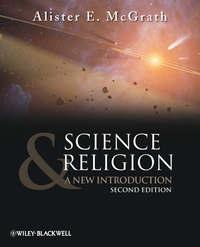 Science and Religion. A New Introduction - Alister McGrath