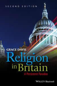 Religion in Britain. A Persistent Paradox - Grace Davie