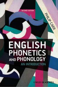 English Phonetics and Phonology. An Introduction, Philip  Carr аудиокнига. ISDN31223049