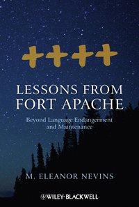 Lessons from Fort Apache. Beyond Language Endangerment and Maintenance,  аудиокнига. ISDN31223641