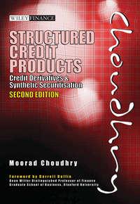 Structured Credit Products. Credit Derivatives and Synthetic Securitisation, Moorad  Choudhry аудиокнига. ISDN31224137