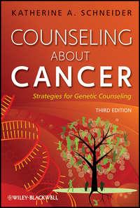 Counseling About Cancer. Strategies for Genetic Counseling,  аудиокнига. ISDN31228905