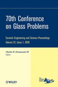 70th Conference on Glass Problems - Charles H. Drummond