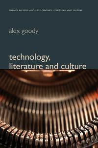 Technology, Literature and Culture - Alex Goody
