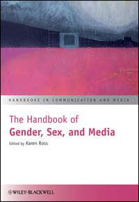 The Handbook of Gender, Sex and Media - Karen Ross