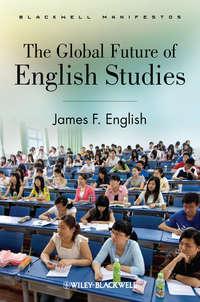 The Global Future of English Studies - James English