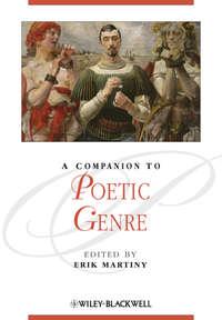 A Companion to Poetic Genre - Erik Martiny