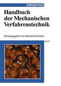 Handbuch der Mechanischen Verfahrenstechnik - Heinrich Schubert