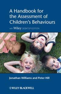 A Handbook for the Assessment of Childrens Behaviours - Williams Jonathan