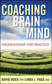 Coaching with the Brain in Mind. Foundations for Practice,  аудиокнига. ISDN33817846