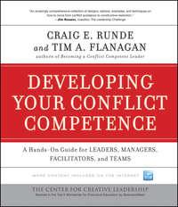 Developing Your Conflict Competence. A Hands-On Guide for Leaders, Managers, Facilitators, and Teams - Flanagan Tim
