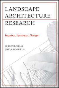 Landscape Architectural Research. Inquiry, Strategy, Design - Deming M.