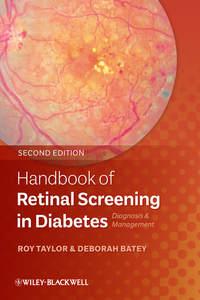 Handbook of Retinal Screening in Diabetes. Diagnosis and Management - Batey Deborah