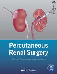 Percutaneous Renal Surgery,  аудиокнига. ISDN33824118