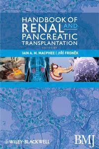 Handbook of Renal and Pancreatic Transplantation,  аудиокнига. ISDN33825862
