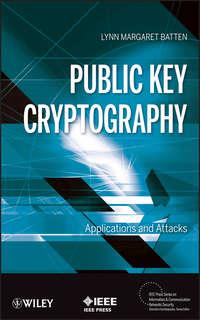 Public Key Cryptography. Applications and Attacks,  аудиокнига. ISDN34356696