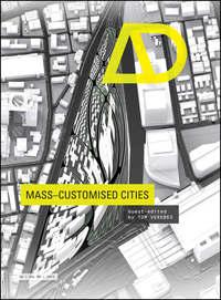 Mass-Customised Cities, Tom  Verebes аудиокнига. ISDN34417214