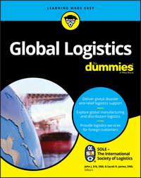 Global Logistics For Dummies, SOLE – The International Society of Logistics аудиокнига. ISDN34418462