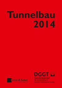 Taschenbuch für den Tunnelbau 2014 -  Deutsche Gesellschaft für Geotechnik e.V. / German Geotechnical Society