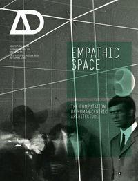 Empathic Space. The Computation of Human-Centric Architecture - Christian Derix