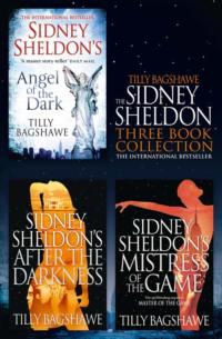 Sidney Sheldon & Tilly Bagshawe 3-Book Collection: After the Darkness, Mistress of the Game, Angel of the Dark - Сидни Шелдон
